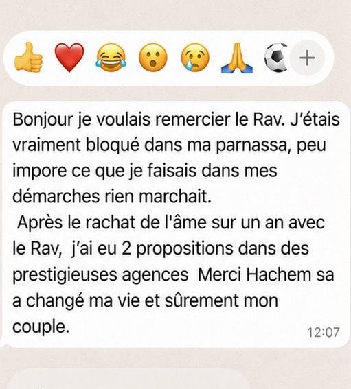 Message WhatsApp reçu : « Chana Tova à tout le Am Israël ». une parnassa débloquée avec deux propositions.
